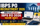 IBPS PO Recruitment 2026: बँकिंगमध्ये करिअर? IBPS PO 2026 भरती सुरू, 1 ते 21 जुलैपर्यंत अर्ज – Exam Dates व Eligibility जाणून घ्या